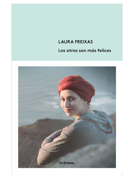 OTROS SON MÁS FELICES, LOS