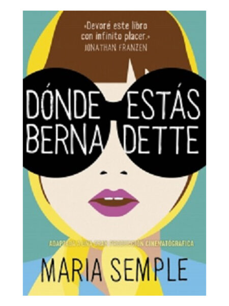 DÓNDE ESTÁS BERNADETTE