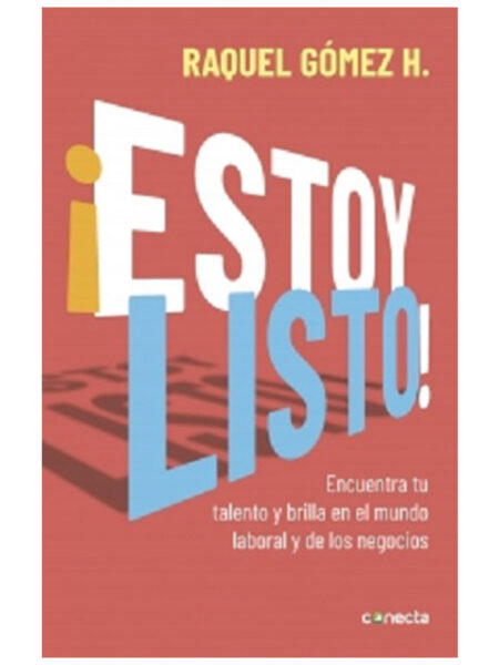 ESTOY LISTO! ENCUENTRA TU TALENTO Y BRILLA EN EL MUNDO LABORAL Y DE LOS NEGOCIOS