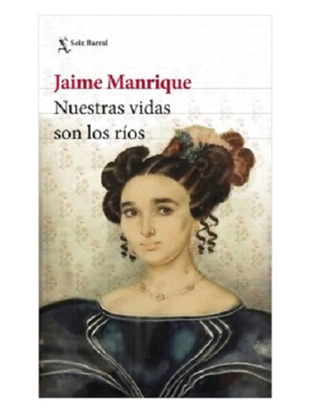 NUESTRAS VIDAS SON LOS RÍOS