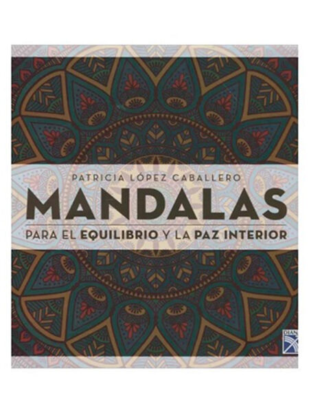 MANDALAS PARA EL EQUILIBRIO Y LA PAZ INTERIOR -PASTA SUAVE-