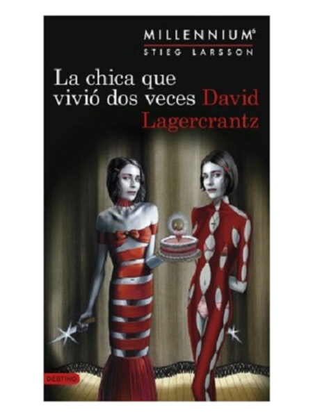 CHICA QUE VIVIÓ DOS VECES, LA  -MILLENNIUM 6-