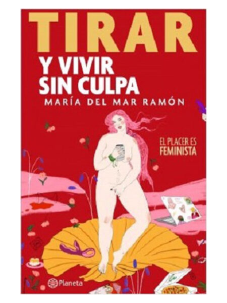 TIRAR Y VIVIR SIN CULPA