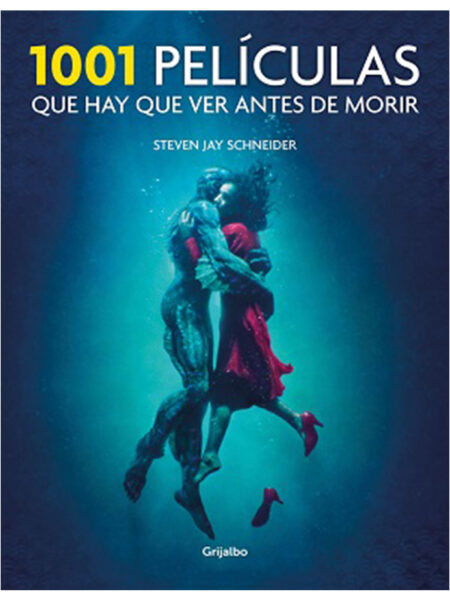 1001 PELICULAS QUE HAY QUE VER ANTES DE MORIR