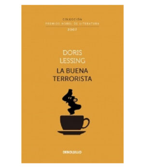 BUENA TERRORISTA, LA -COLECCIÓN PREMIOS NOBEL DE LITERATURA- 2007