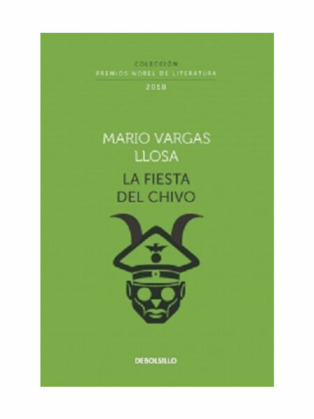 FIESTA DEL CHIVO, LA -COLECCIÓN PREMIOS NOVEL DE LITERATURA- 2010