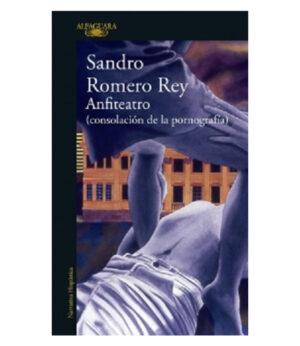 ANFITEATRO -CONSOLACIÓN DE LA PORNOGRAFÍA-