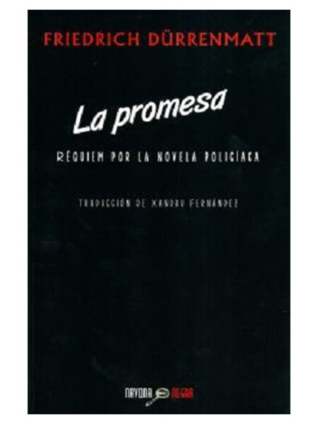 PROMESA, LA -RÉQUIEM POR LA NOVELA POLICIÁCA-