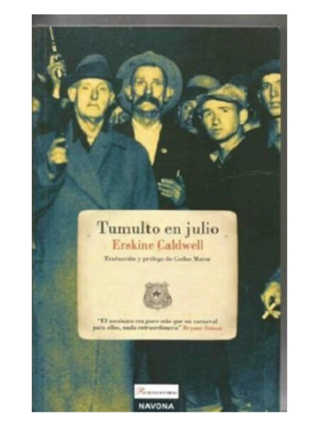 TUMULTO EN JULIO