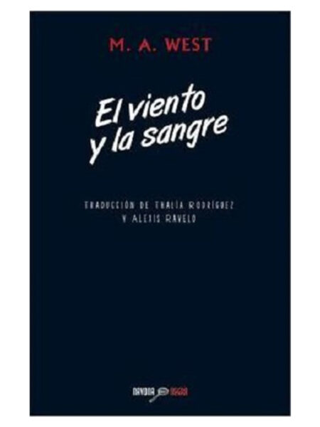 VIENTO Y LA SANGRE, EL