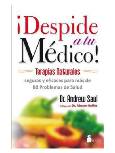 DESPIDE A TU MÉDICO -TERAPIAS NATURALES-