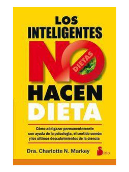 INTELIGENTES NO HACEN DIETA, LOS
