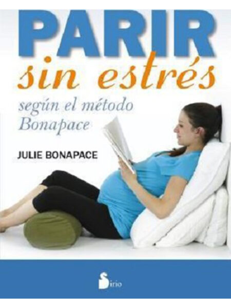 PARIR SIN ESTRÉS SEGÚN EL MÉTODO BONAPACE