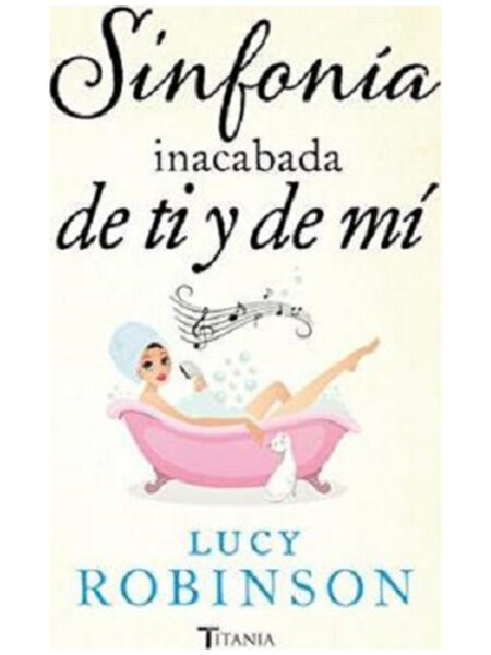 SINFONÍA INACABADA DE TÍ Y DE MÍ