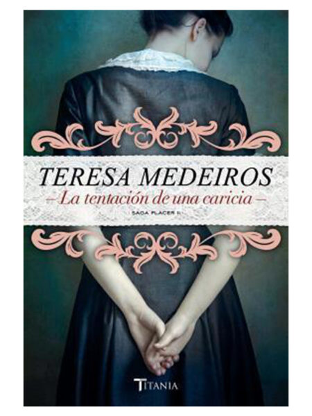 TENTACIÓN DE UNA CARICIA, LA -SAGA PLACER II-