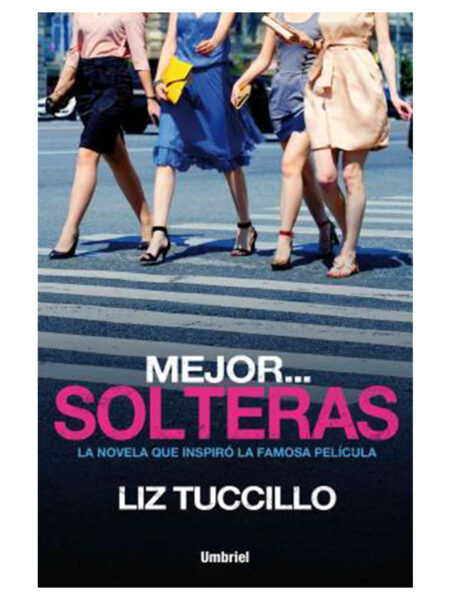 MEJOR... SOLTERAS
