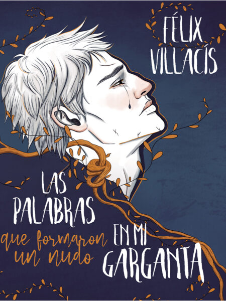 PALABRAS QUE FORMARON UN NUDO EN MI GARGANTA