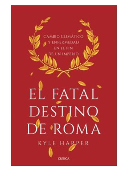 FATAL DESTINO DE ROMA, EL