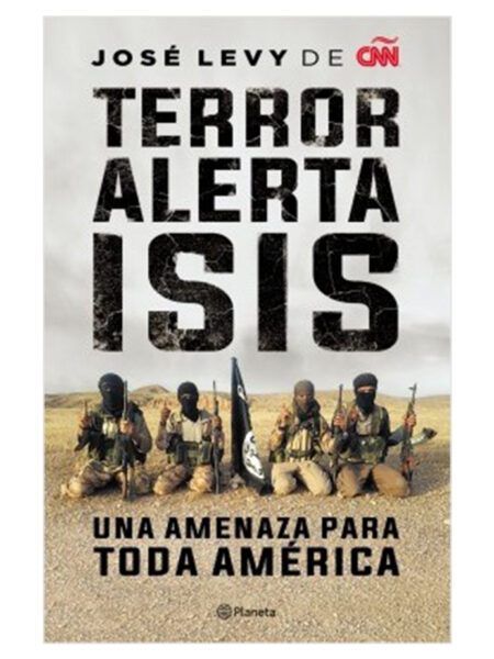 TERROR ALERTA ISIS -UNA AMENAZA PARA TODA AMÉRICA-