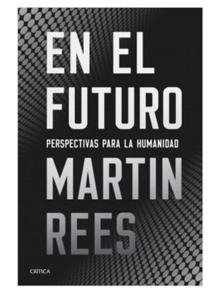 EN EL FUTURO -PERSPECTIVAS PARA LA HUMANIDAD-