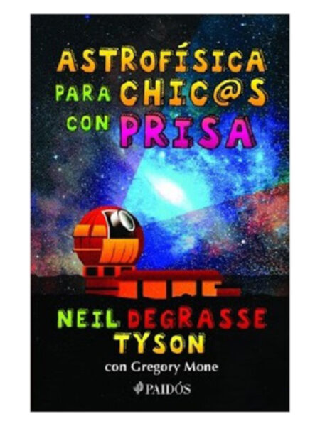ASTROFÍSICA PARA CHICOS CON PRISA