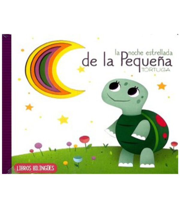 NOCHE ESTRELLADA DE LA PEQUEÑA TORTUGA, LA -LIBROS BILINGÜES-