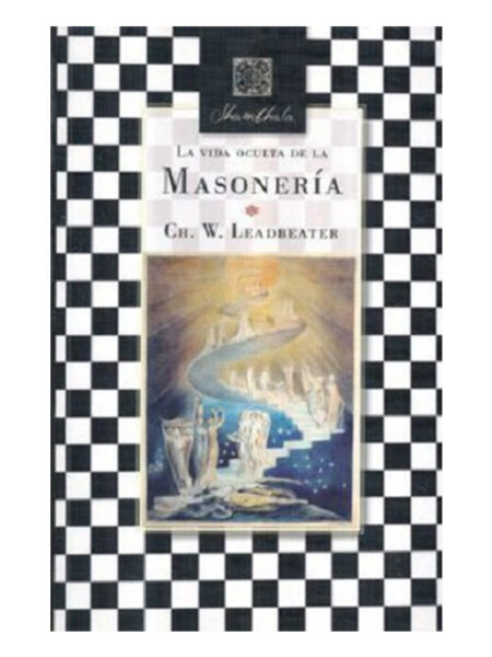VIDA OCULTA DE LA MASONERÍA, LA