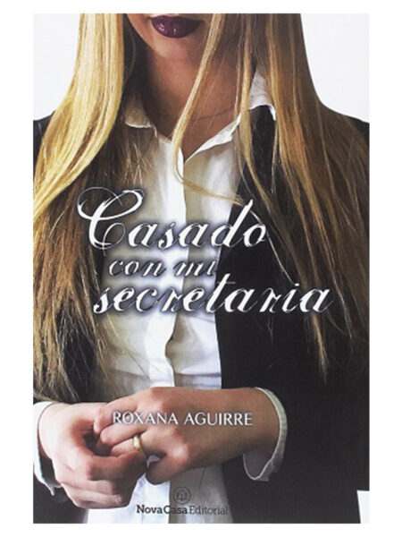 CASADO CON MI SECRETARIA