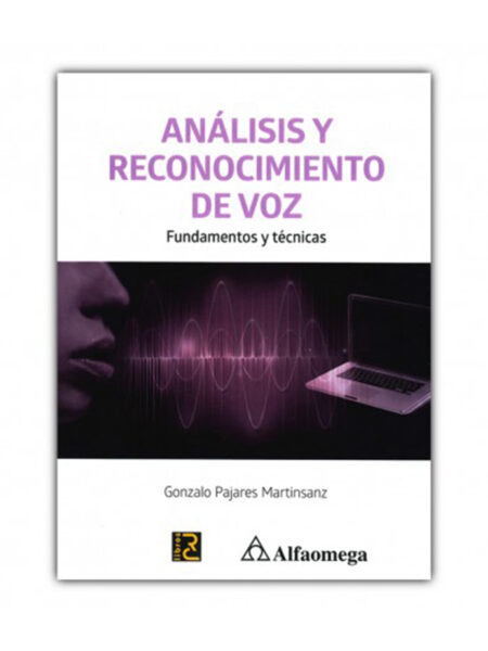 ANÁLISIS Y RECONOCIMIENTO DE VOZ -FUNDAMENTOS Y TÉCNICAS-