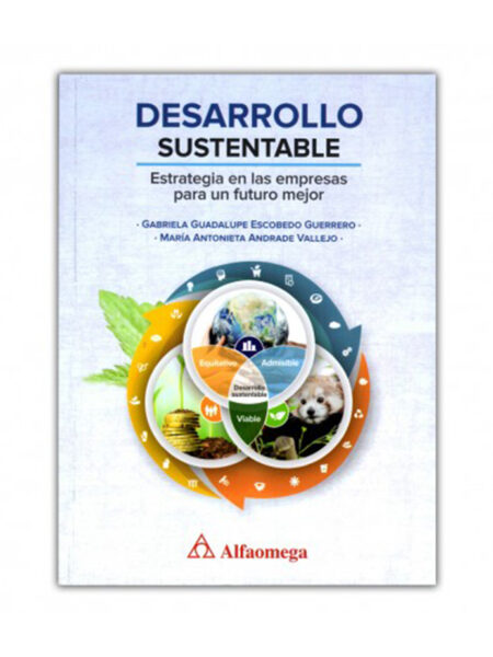 DESARROLLO SUSTENTABLE -ESTRATEGIA EN LAS EMPRESAS PARA UN FUTURO MEJOR-