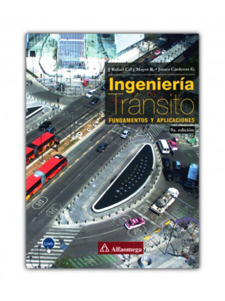 INGENIERÍA DE TRÁNSITO -FUNDAMENTOS Y APLICACIONES-