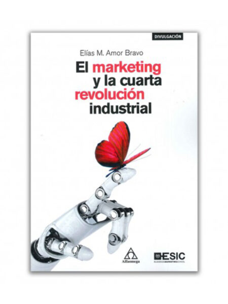 MARKETING Y LA CUARTA REVOLUCIÓN INDUSTRIAL, EL