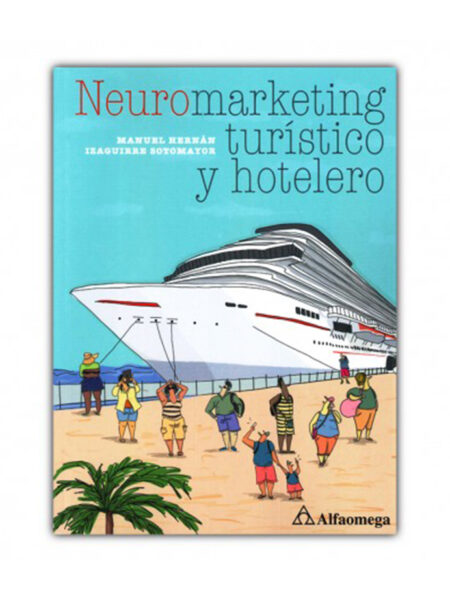 NEUROMARKETING TURÍSTICO Y HOTELERO