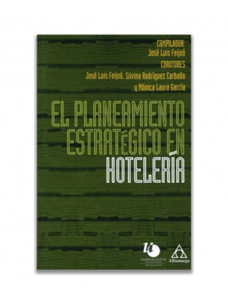 PLANEAMIENTO ESTRATÉGICO EN HOTELERÍA, EL