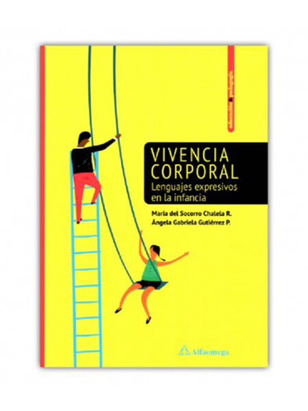VIVENCIA CORPORAL -LENGUAJES EXPRESIVOS EN LA INFANCIA-
