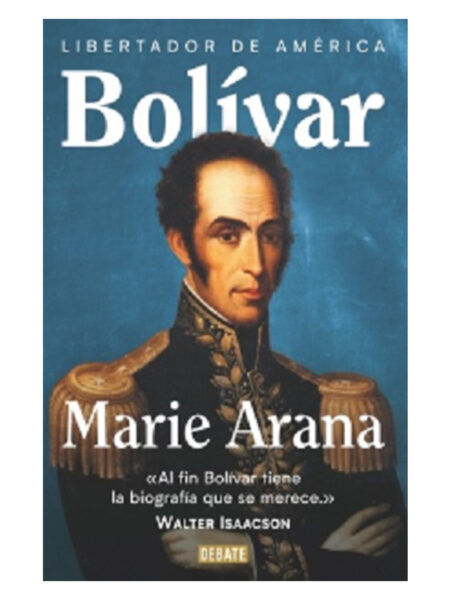 BOLÍVAR -LIBERTADOR DE AMÉRICA-