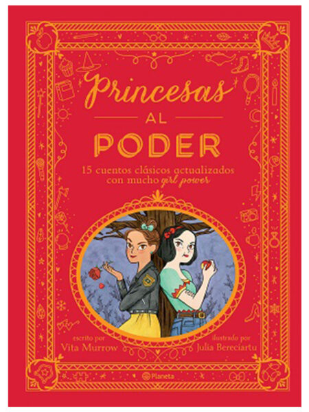 PRINCESAS AL PODER -15 CUENTOS CLÁSICOS ACTUALIZADOS CON MUCHO GIRL POWER-