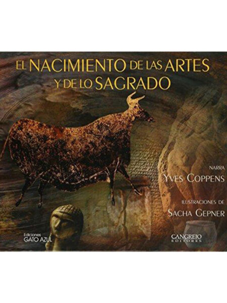 NACIMIENTO DE LAS ARTES Y DE LO SAGRADO