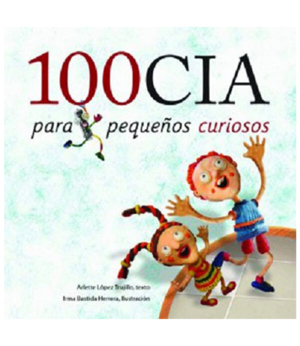 100CIA PARA PEQUEÑOS CURIOSOS