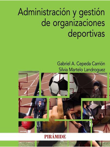 ADMINISTRACIÓN Y GESTIÓN DE ORGANIZACIONES DEPORTIVAS