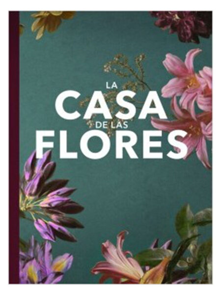CASA DE LAS FLORES, LA -FANBOOK- NETFLIX