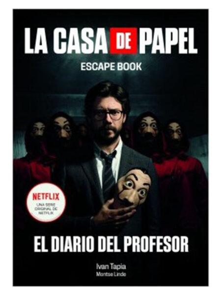 CASA DE PAPEL, LA -ESCAPE BOOK- EL DIARIO DEL PROFESOR -NETFLIX-