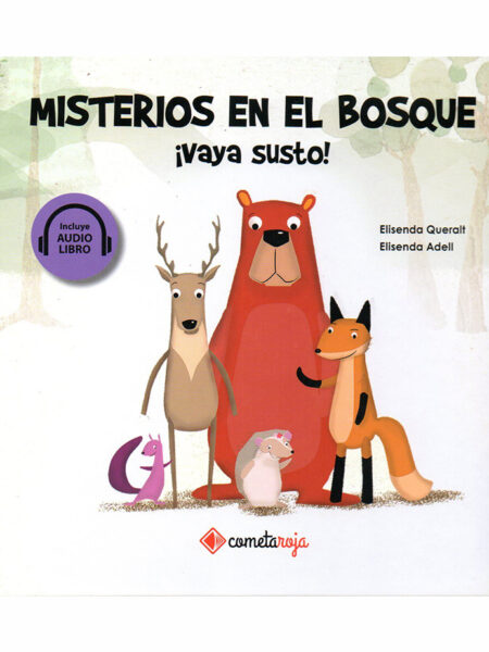 MISTERIOS EN EL BOSQUE. VAYA SUSTO