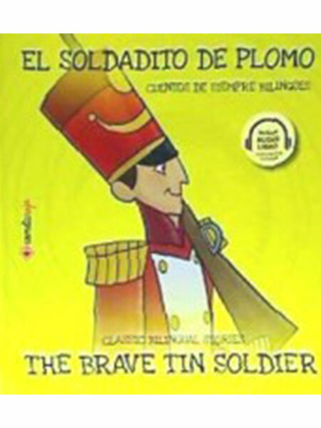 EL SOLDADITO DE PLOMO  -INCLUYEN 4 CÓDIGOS QR AUDIOLIBROS-