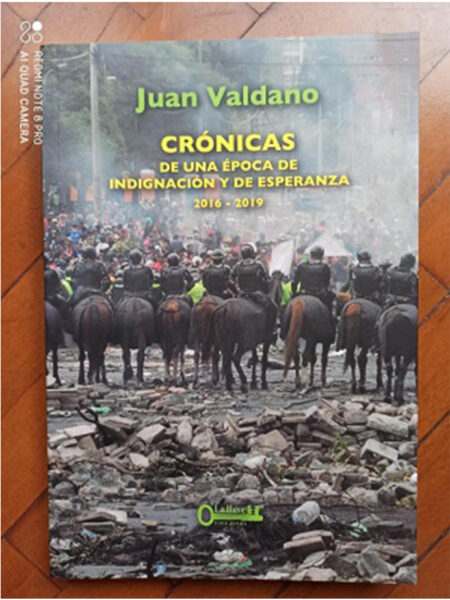 CRÓNICAS DE UNA ÉPOCA DE INDIGNACIÓN Y DE ESPERANZA 2016 - 2019