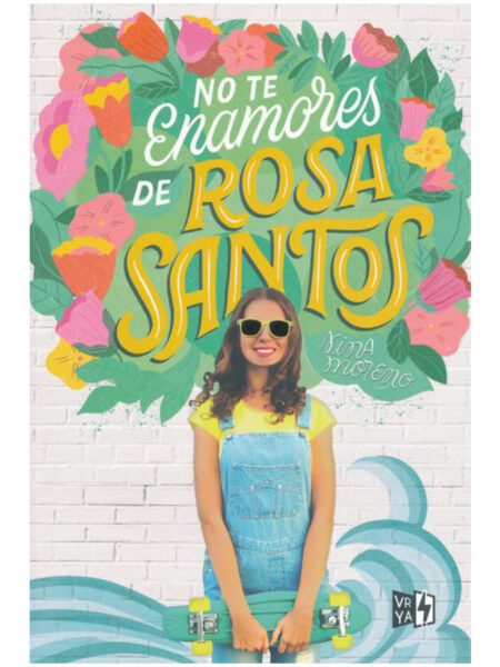 NO TE ENAMORES DE ROSA SANTOS