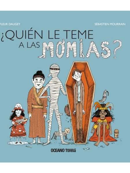 QUIEN LE TEME A LAS MOMIAS?