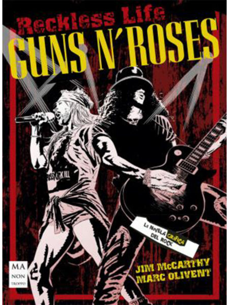 GUNS N´ ROSES -LA NOVELA GRÁFICA DEL ROCK-