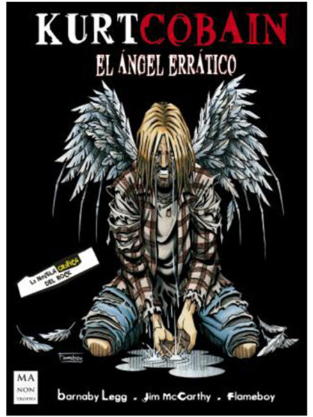 KURT COBAIN -EL ÁNGEL ERRÁTICO-