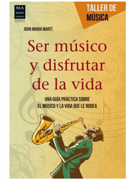 SER MÚSICO Y DISFRUTAR DE LA VIDA